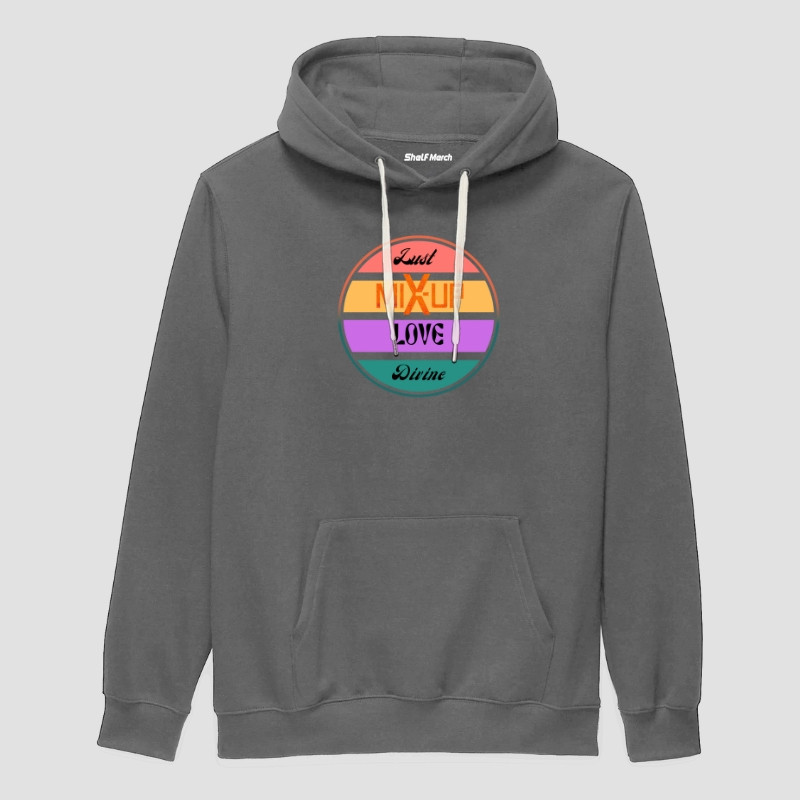 Just Mix Up Love Divine Hoodie