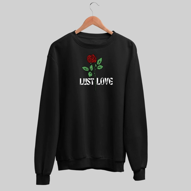 Lust Love Sweatshirt