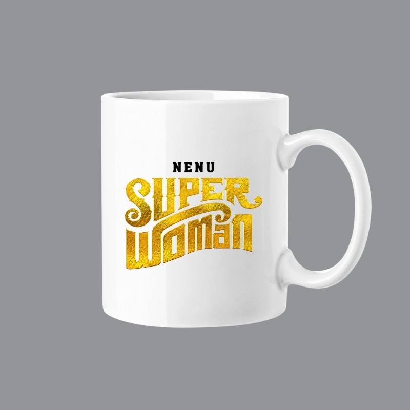 Nenu Super Woman Mug