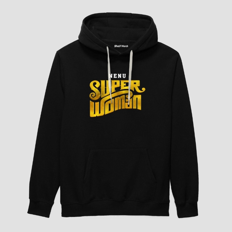 Nenu Super Woman Hoodie